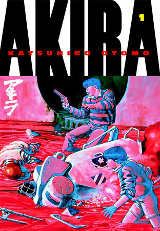 Akira by KATSUHIRO OTOMO Volume 1