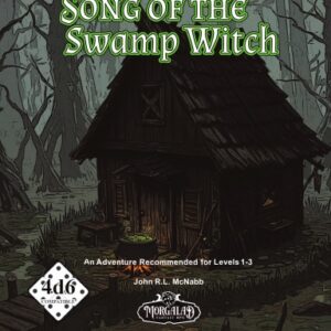 The Song of the Swamp Witch - 4D6 TTRPG Adventure Module