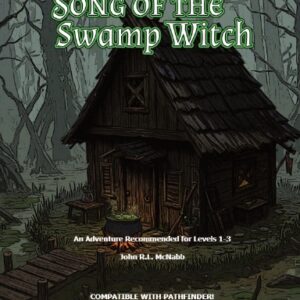The Song of the Swamp Witch Pathfinder Adventure Module